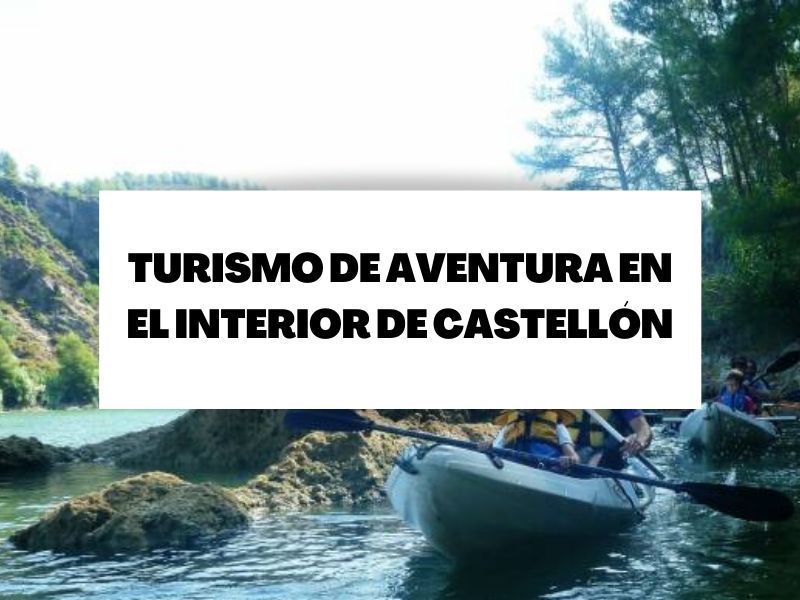 Figueroles revitaliza el interior de Castellón con su turismo de aventura y de montaña